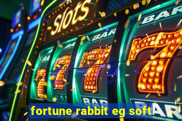 fortune rabbit eg soft